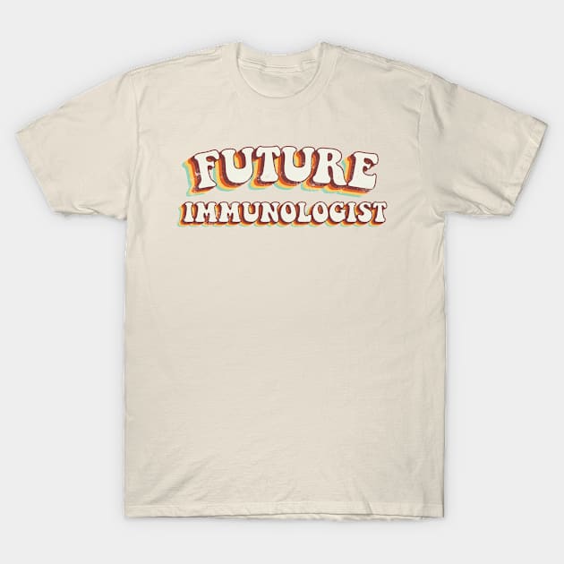 Future Immunologist - Groovy Retro 70s Style T-Shirt by LuneFolk